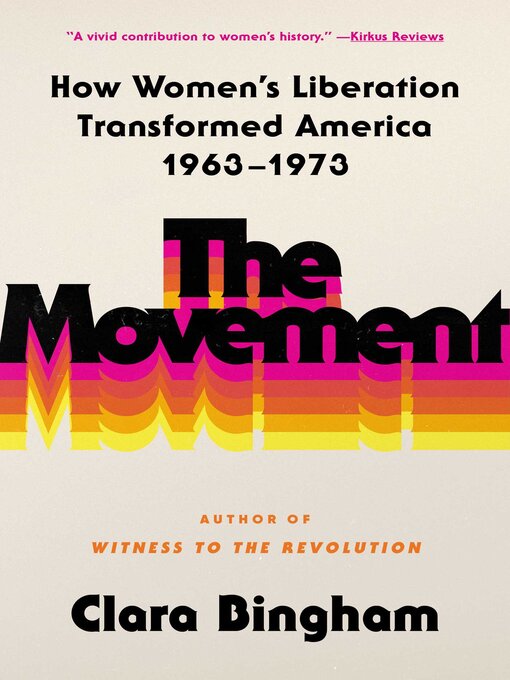 Title details for The Movement by Clara Bingham - Available